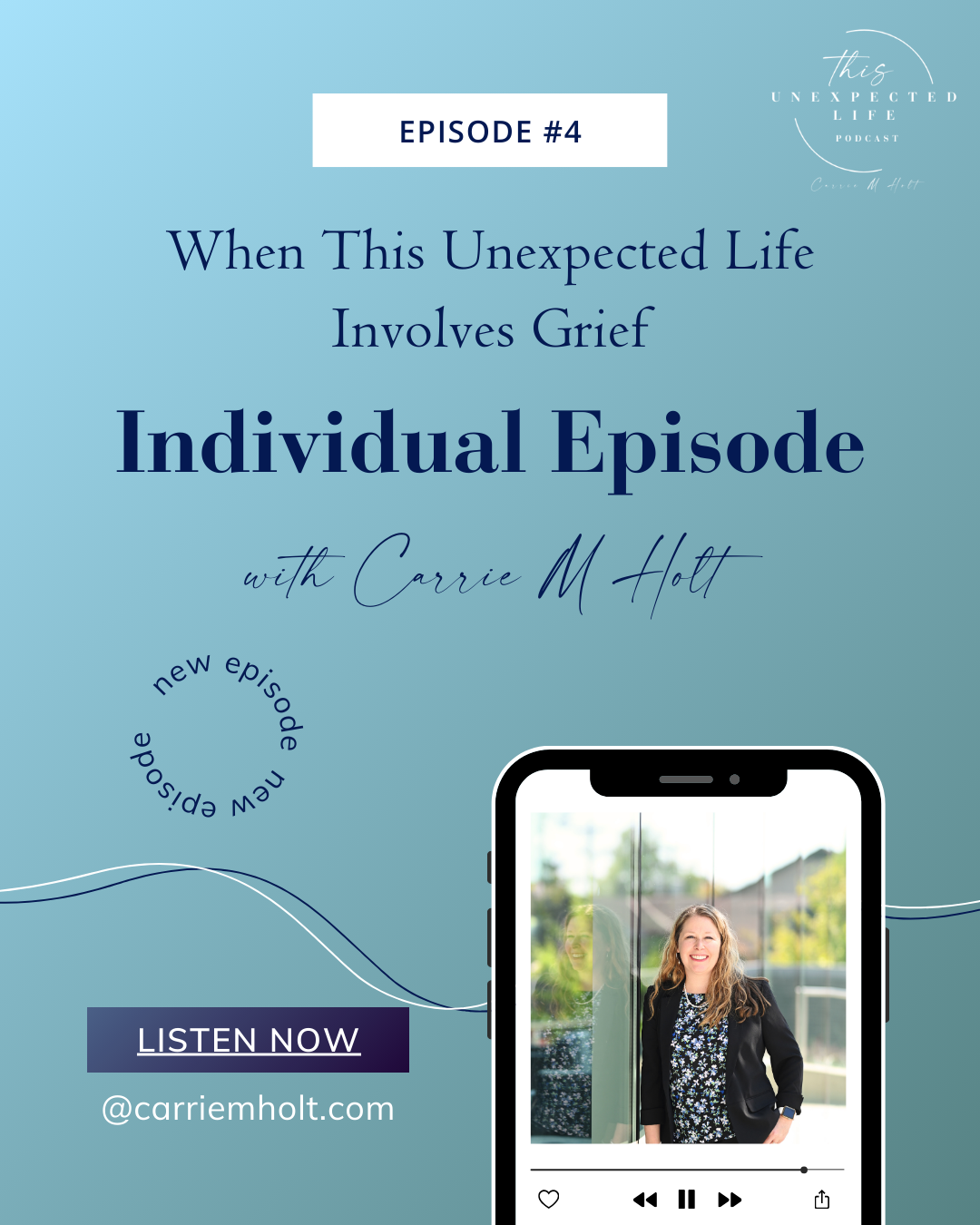 When This Unexpected Life Involves Grief