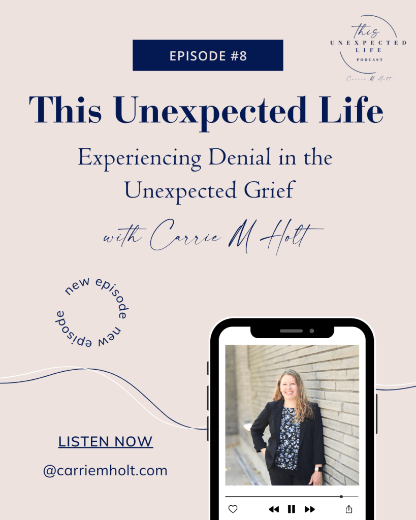 Experiencing Denial in The Unexpected Grief