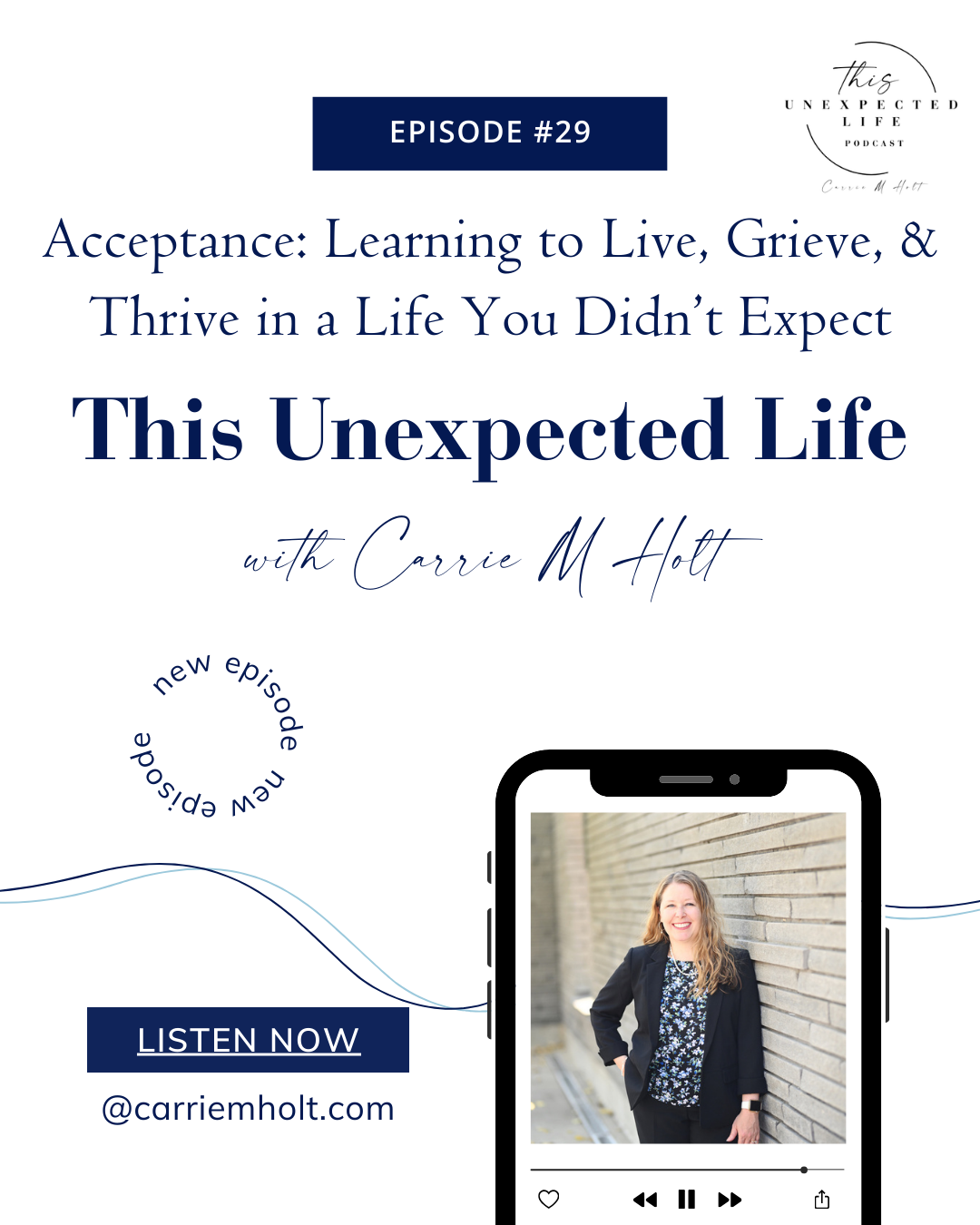 Acceptance: Learning to Live, Grieve, and Thrive in a Life You Didn’t Expect