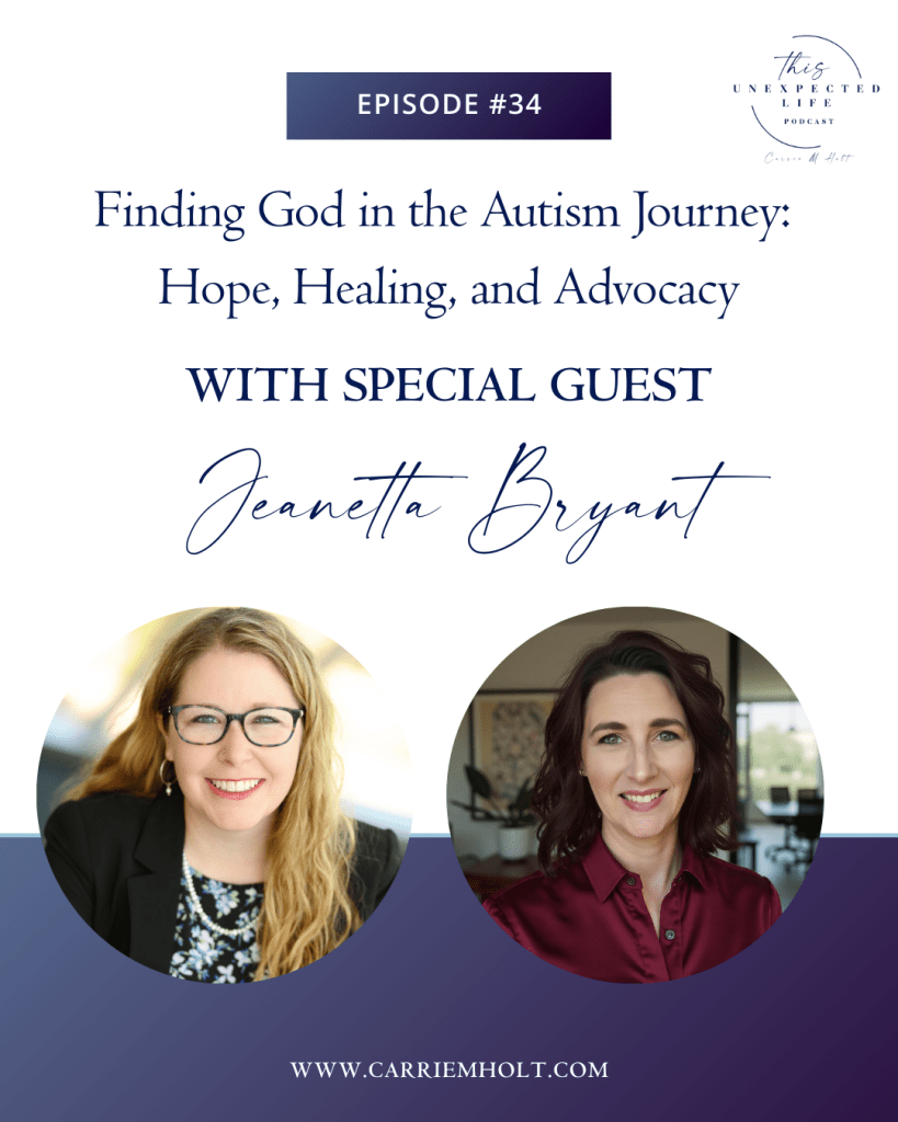 Finding God in the Autism Journey: Jeanetta Bryant on Hope, Healing, and Advocacy