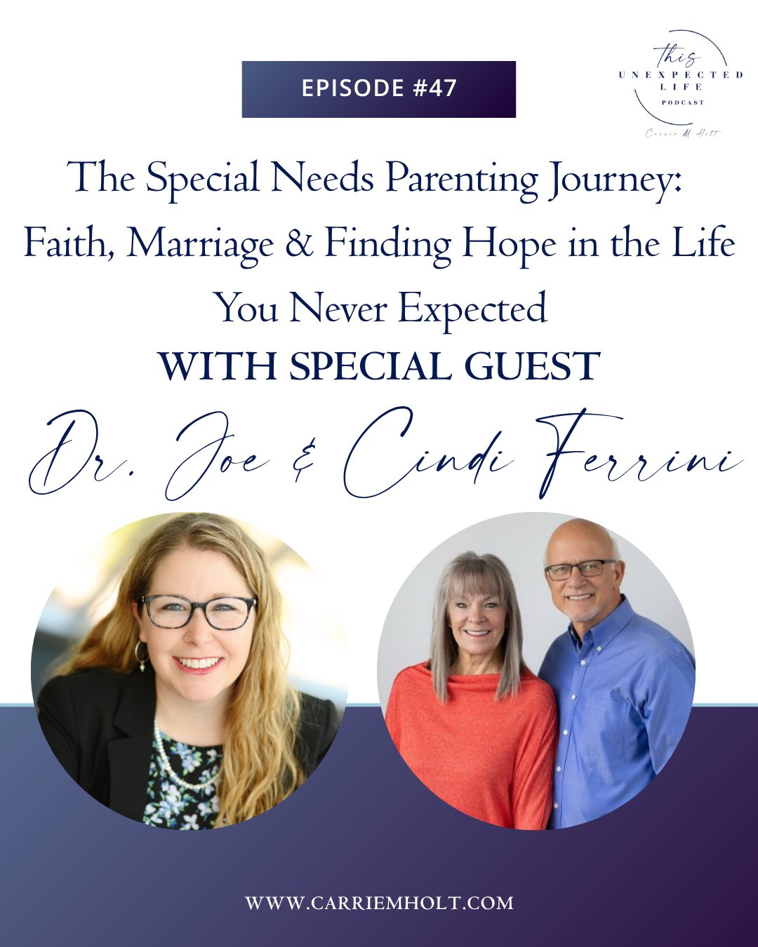 The Special Needs Parenting Journey: Faith, Marriage & Finding Hope in the Life You Never Expected with Dr. Joe & Cindi Ferrini