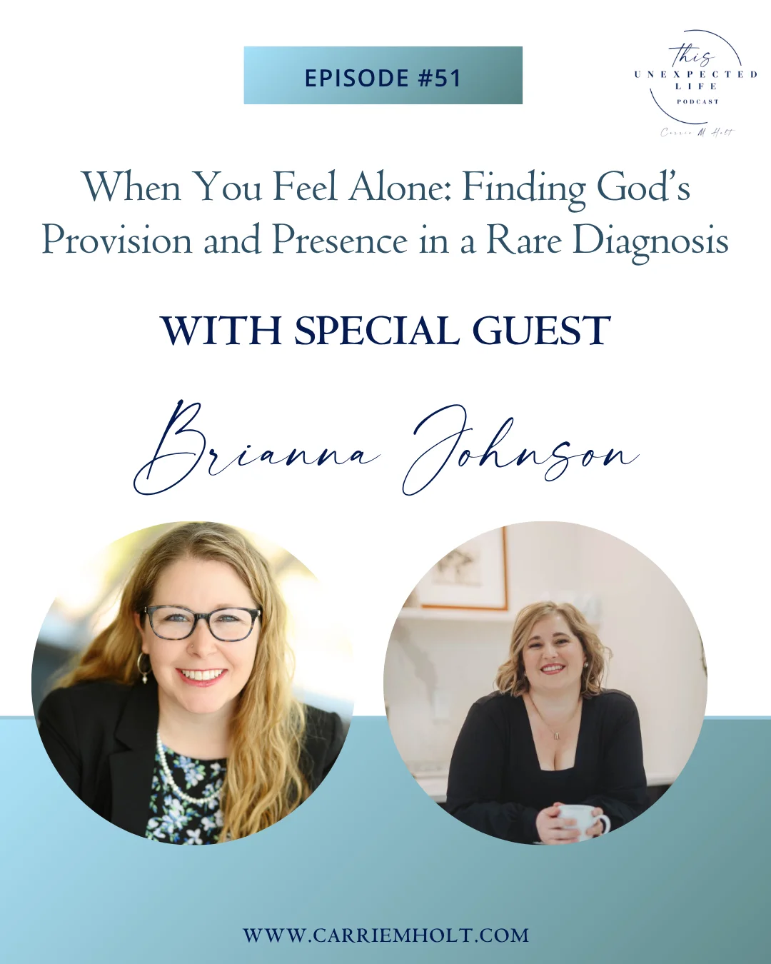 When You Feel Alone: Finding God’s Provision and Presence in a Rare Diagnosis with Brianna Johnson