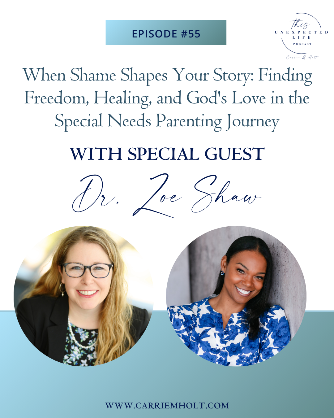 When Shame Shapes Your Story: Finding Freedom, Healing, and God’s Love in the Special Needs Parenting Journey with Dr. Zoe Shaw